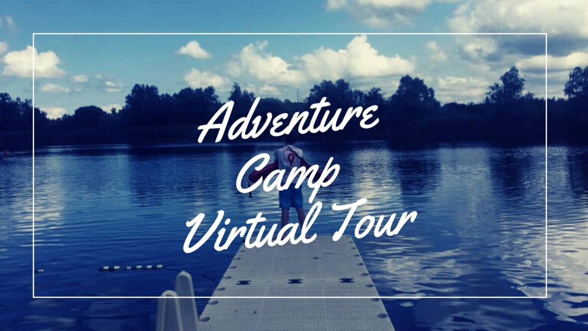 Take a Virtual Camp Tour